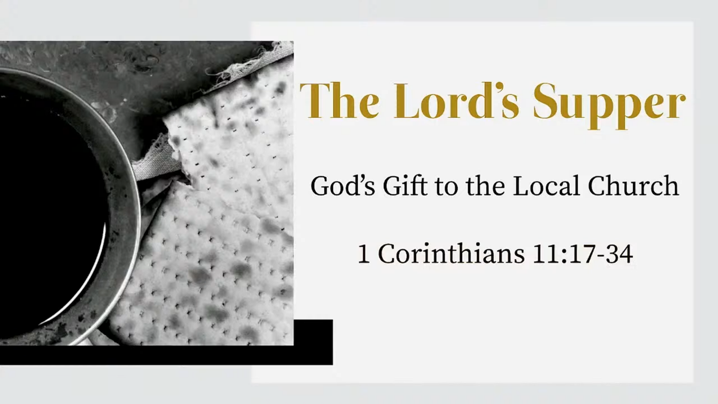 The Lords Supper: Gods Gift to the Local Church – Montrose Baptist Church